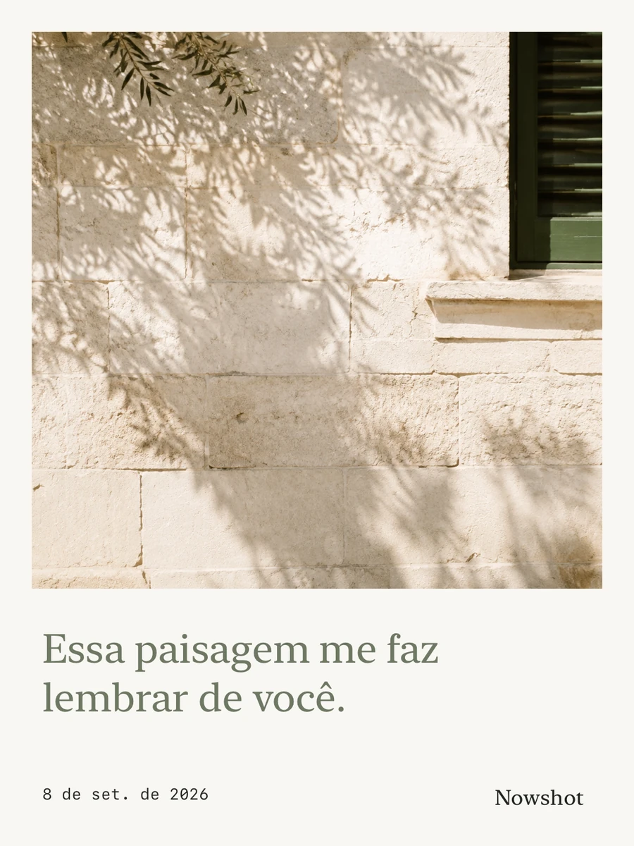 Um cartão-postal feito no Nowshot, com uma foto de sombras de árvore e uma mensagem pessoal